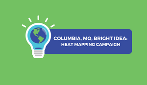 Columbia, MO, Tries to Beat the Heat with Community Mapping