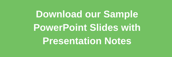 Download our Sample PowerPoint Slides with Presentation Notes