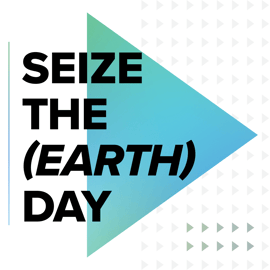 Seize the earth day simple Seize the earth day simple