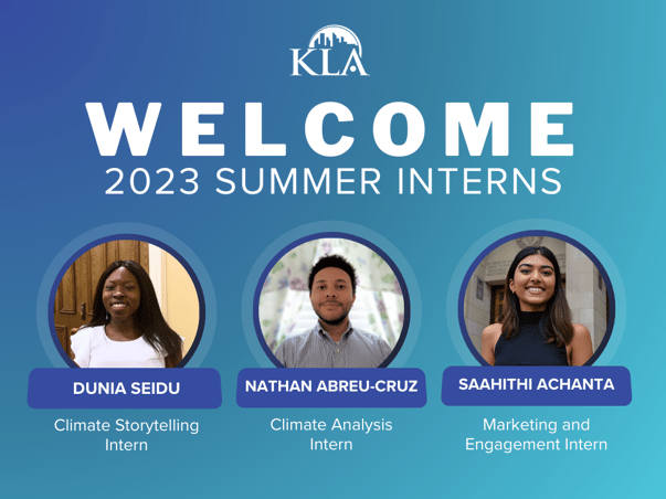 Welcoming KLA's summer interns: Dunia Seidu, Nathan Abreu-Cruz, and Saahithi Achanta